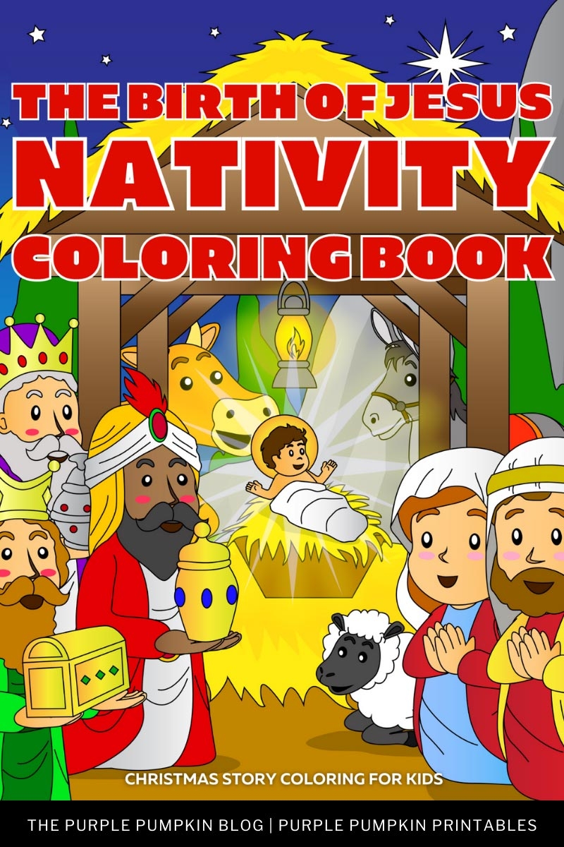 30 Page Printable The Birth Of Jesus Nativity Coloring Book