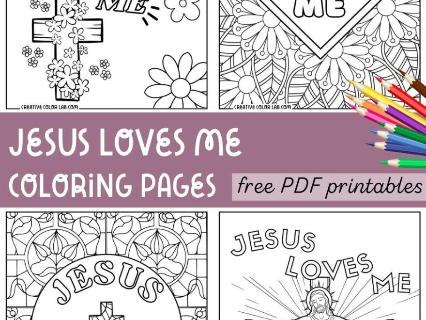 6 Jesus Loves Me Coloring Pages Free PDF Printables