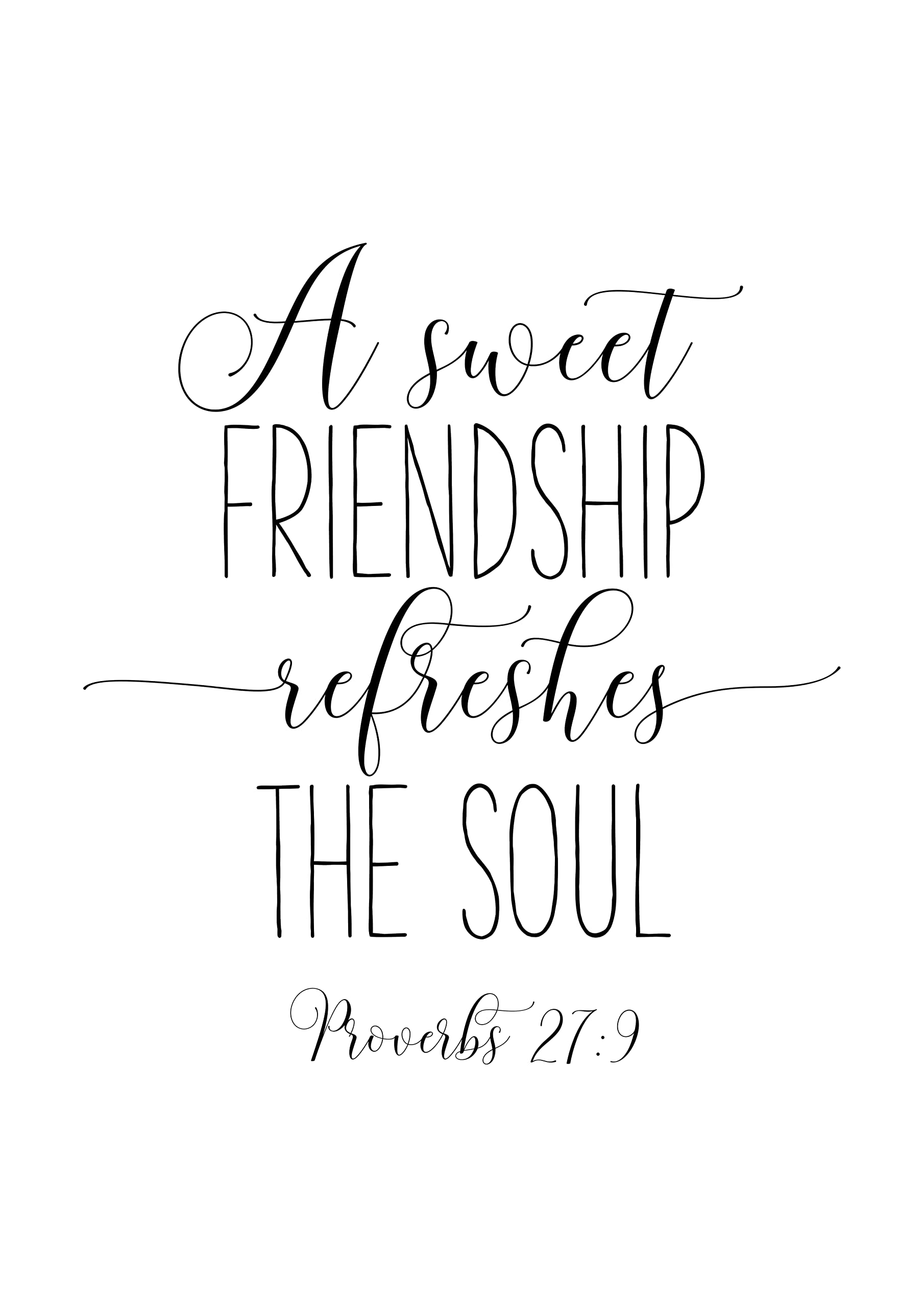 A Sweet Friendship Refreshes The Soul Proverb 27 9 Printable Bible Verse Amazon de Home Kitchen