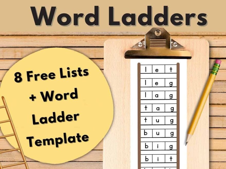 All About Word Ladders Plus Free Printables Literacy Learn