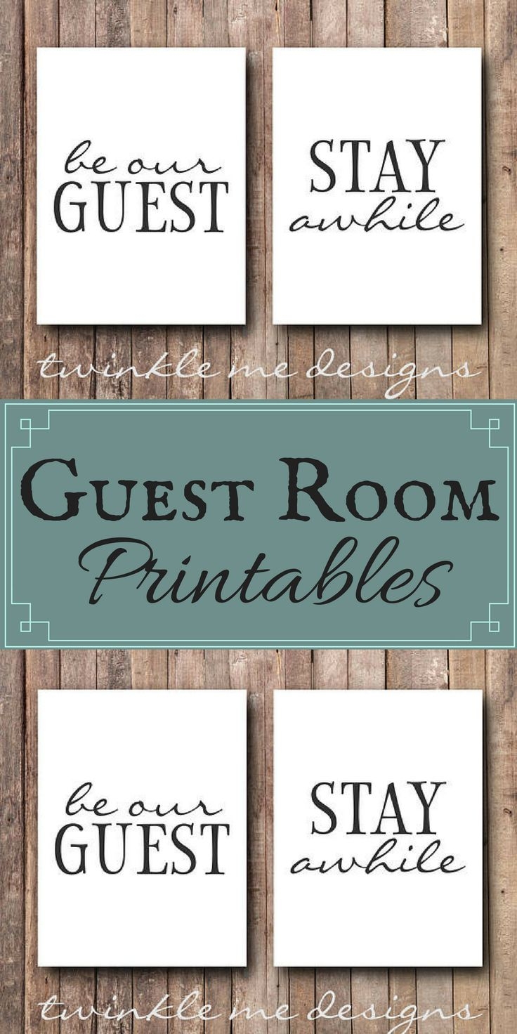 Guest Room Printables Be Our Guest Stay Awhile These Printables Are Perfec 
