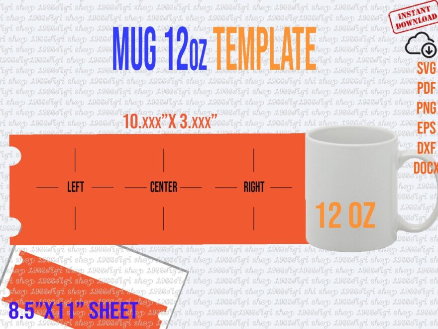 Mug 12oz Template 12 Oz Mug For Sublimation Full Wrap Handle Cutouts Mug 12 Oz Svg Cricut And Silhouette Instant Download Pdf Docx Dxf Etsy