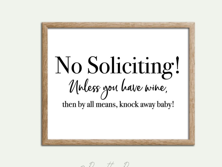 No Soliciting Sign Printable Art Funny Art For Home No Soliciting Unless You Have WINE Home Decor Entrance Sign DIY Printable Art Etsy Denmark