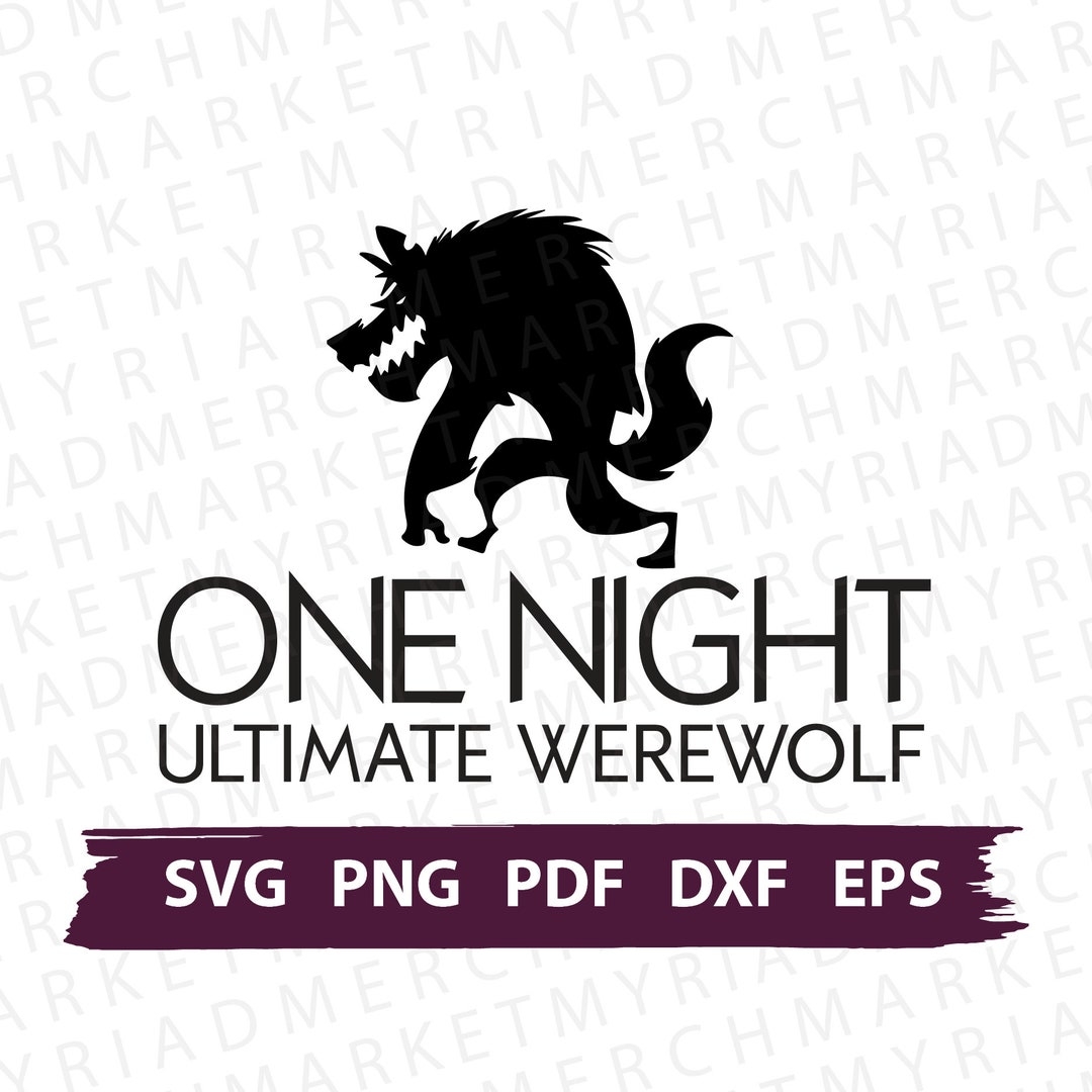 One Night Ultimate Werewolf SVG PNG PDF Villager Robber Troublemaker Insomniac Minion Clipart For Cricut silhouette Vector Cut File Etsy Canada