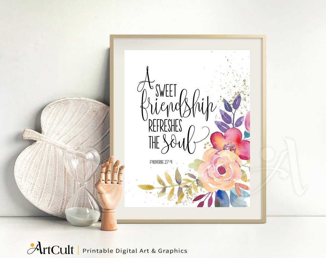 Printable Artwork Bible Verse a Sweet Friendship Refreshes The Soul Art Print For Religious Home Decor Instant Digital Download By Artcult Etsy