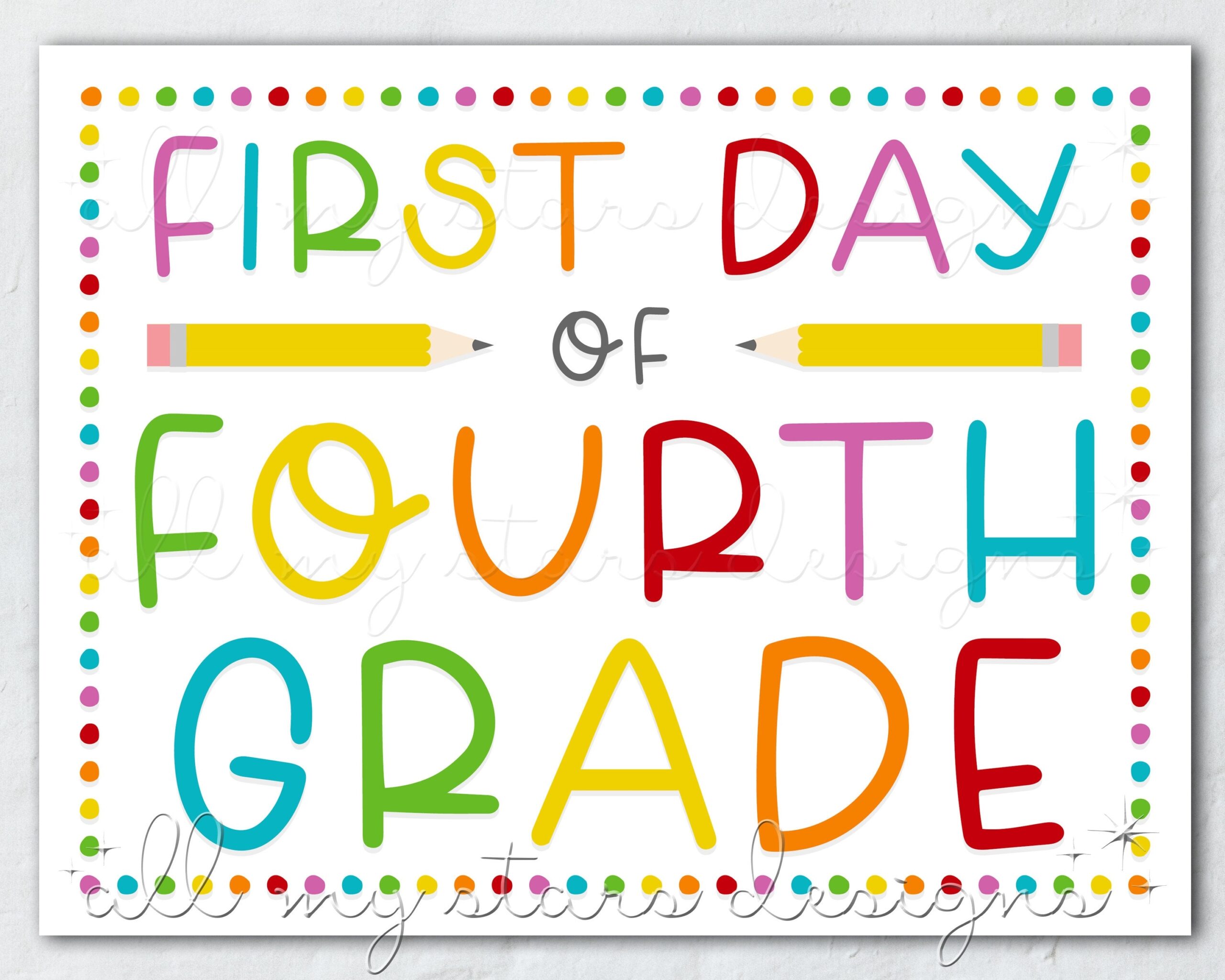 PRINTABLE First Day Of Fourth Grade Sign Instant Download Colorful Back To School Photo Sign Rainbow Dots Cute Back To School Prop Etsy UK