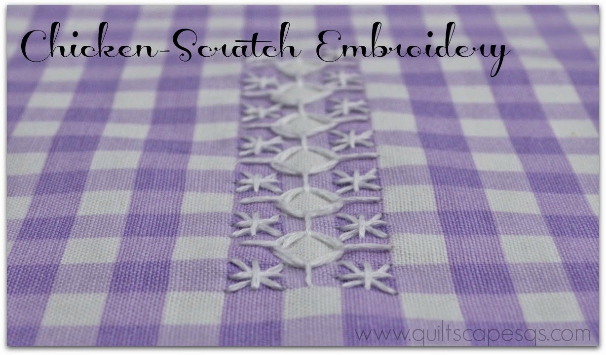 Quiltscapes Hand Stitchery Chicken Scratch Embroidery 